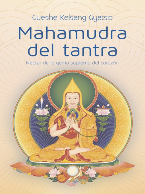 Title details for Mahamudra del tantra by Gueshe Kelsang Gyatso - Available